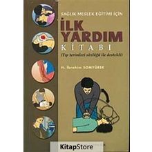 Sağlık Meslek Eğitimi İçin İlk Yardım Kitabı / Palme Yayınları