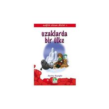 SAĞLIK OLSUN DIZISI 01 UZAKLARDA BIR ÜLKE - SEVİNÇ KUŞOĞLU