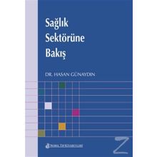 Sağlık Sektörüne Bakış - Hasan Günaydın