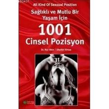Sağlıklı ve Mutlu Bir Yaşam için 1001 Cinsel Pozisyon - Nur Akın - Sheikh Virtue