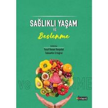 Sağlıklı Yaşam ve Beslenme - Orient Yayınları