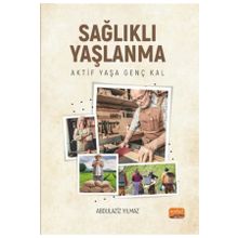 Sağlıklı Yaşlanma Abdulaziz Yılmaz