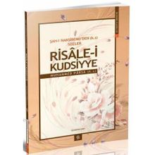 ŞAH-I NAKŞİBEND'DEN SÖZLER RISALE-I KUDSIYYE - MUHAMMED PARSA