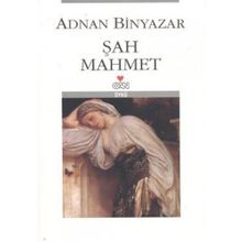 Şah Mahmet - Adnan Binyazar