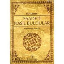 SAHABELER SAADETI NASIL BULDULAR - SEYDA MUHAMMED KONYEVI