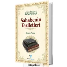 Sahabenin Faziletleri - İmam Nesai
