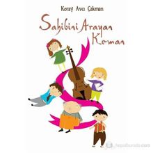 Sahibini Arayan Keman - Koray Avcı Çakman