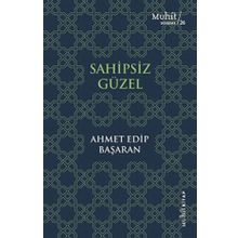 Sahipsiz Güzel - Ahmet Edip Başaran