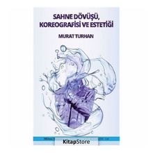Sahne Dövüşü Koreografisi Ve Estetiği - Murat Turhan