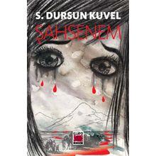 ŞAHSENEM - S. DURSUN KUVEL