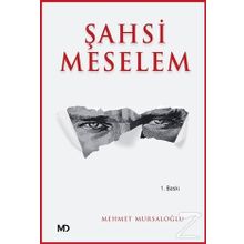 Şahsi Meselem - Mehmet Mursaloğlu