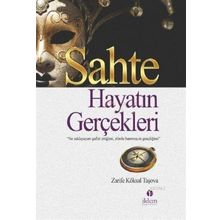 SAHTE HAYATIN GERÇEKLERİ - ZARIFE KÖKSAL TAŞOVA