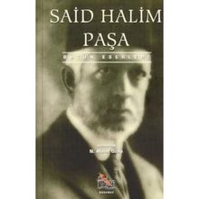 SAID HALIM PAŞA BÜTÜN ESERLERI - N. AHMET ÖZALP