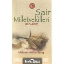 ŞAİR MILLETVEKILLERI 1920 - 2005 - MEHMET ATILLA MARAŞ
