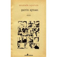 Şairin Aynası - Mustafa Uçurum