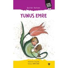 Şairler Sultanı Yunus Emre Türk İslam Büyükleri 10 - Türkiye Diyanet Vakfı Yayınları