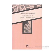 Sait Beyefendi Hazretlerine Cevap - ahmed mithad efendi