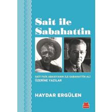 Sait ile Sabahattin - Haydar Ergülen
