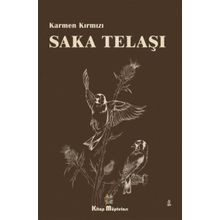 Saka Telaşı - Karmen Kırmızı