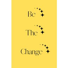 Sakin Dükkan Be The Change Poster