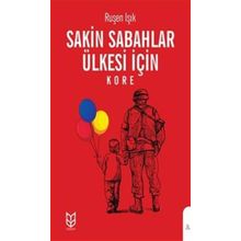 Sakin Sabahlar Ülkesi İçin - Ruşen Işık