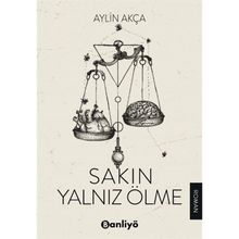 Sakın Yalnız Ölme - Aylin Akça