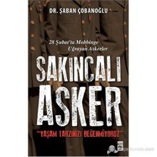 SAKINCALI ASKER YAŞAM TARZINIZI BEĞENMİYORUZ - ŞABAN ÇOBANOĞLU