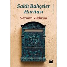 SAKLI BAHÇELER HARITASI - NERMIN YILDIRIM