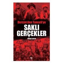 Saklı Gerçekler Dersim'den Tunceli'ye - Murat Soylu