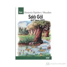 Saklı Göl - Arif Tuncer Avcı