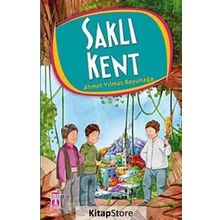 Saklı Kent - Ahmet Yılmaz Boyunağa