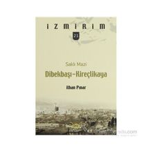 SAKLI MAZI DİBEKBAŞI-KİREÇLİKAYA - İLHAN PINAR