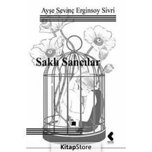 Saklı Sancılar - Ayşe Sevinç