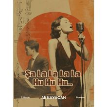 Şalalalala Huhuhu - Deka Yayınları