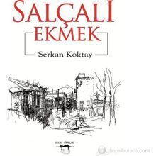 SALÇALI EKMEK - SERKAN KOKTAY