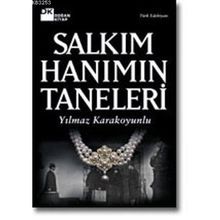Salkım Hanım’ın Taneleri - Yılmaz Karakoyunlu