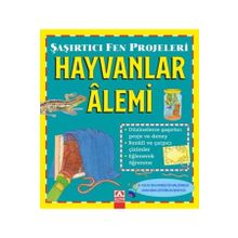 Sally Hewitt - Şaşırtıcı Fen Projeleri Hayvanlar Alemi