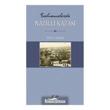 Salnamelerde Nazilli Kazası - Yavuz Akbaş