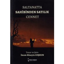Saltanatta Sahibinden Satılık Cennet - İmam Hüseyin Coşkun
