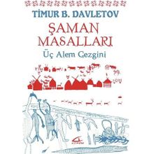 Şaman Masalları - Timur B. Davletov