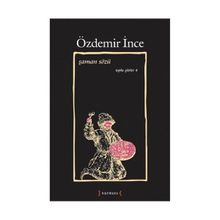 ŞAMAN SÖZÜ TOPLU ŞİİRLER IV - ÖZDEMİR İNCE