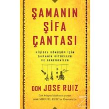 Şamanın Şifa Çantası - Don Jose Ruiz