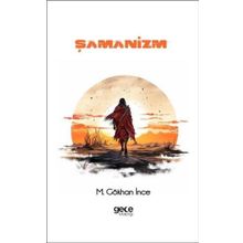 Şamanizm Gökhan İnce