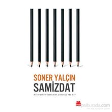Samizdat Hakikatlere Dayanacak Gücünüz Var Mı - Soner Yalçın