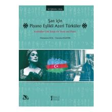 Şan için Piyano Eşikli Azeri Türküler-Müzik Eğitimi Yayınları