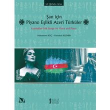 Şan İçin Piyano Eşlikli Azeri Türküler - Muhammet Koç Vsevolod Kuzmin