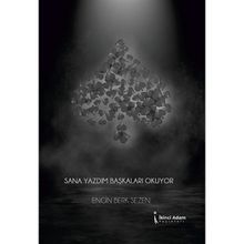 Sana Yazdım Başkaları Okuyor - Engin Berk Sezen
