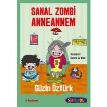 Sanal Zombi Anneannem - Güzin Öztürk