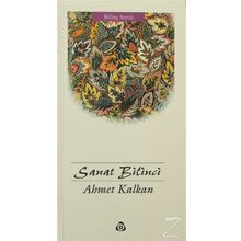 Sanat Bilinci - Ahmet Kalkan