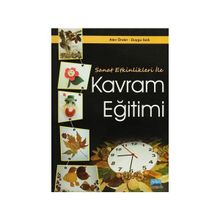 Sanat Etkinlikleri ile Kavram Eğitimi - Duygu Sallı Güner Vatansever Alev Önder Duygu Sallı